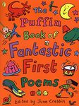 The Puffin Book of Fantastic First Poems