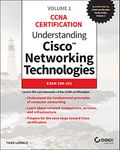 Understanding Cisco Networking Technologies, Volume 1: Exam 200-301