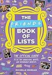 The Friends Book of Lists: The Offi