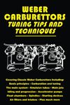 Weber Carburettors Tuning Tips and Techniques