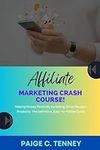 Affiliate Marketing Crash Course: M