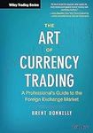 The Art of Currency Trading: A Prof