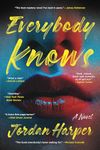 Everybody Knows: A Novel