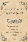 Exceptionally Bad Dad Jokes: So fri