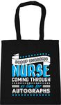 Hippowarehouse Super Awesome Nurse Coming Through No Time For Autographs Tote Shopping Gym Beach Bag 42cm x38cm, 10 litres