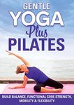 Gentle Yoga Plus Pilates DVD: Low I