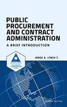 Public Procurement and Contract Administration: A Brief Introduction