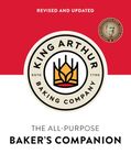 The King Arthur Flour All-Purpose Baker's Companion (Revised and Updated)