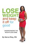 Lose weight and Keep It Off for Good