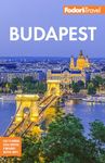 Fodor's Budapest: With the Danube Bend and Other Highlights of Hungary (Full-color Travel Guide)