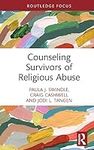 Counseling Survivors of Religious A