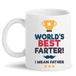 Father's Day Gift Mug - Worlds Best Farter I Mean Father Grandad Funny Joke Quote Double Sided Print Holidays Birthday Novelty Dad’s Gift Tea Coffee White Ceramic Cup 11 oz