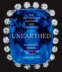 The Smithsonian National Gem Collection―Unearthed: Surprising Stories Behind the Jewels