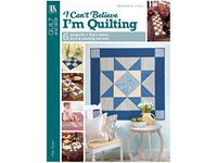 Pat Sloan's I Can't Believe I'm Quilting