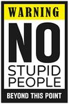 Inephos Paper People Warning - No Stupid People Funny Poster, Multicolour, 12 Inch X 18 Inch