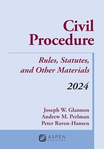 Civil Procedure: Rules, Statutes, and Other Materials, 2024 Supplement (Supplements)