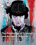 The Psychology of Criminal and Antisocial Behavior: Victim and Offender Perspectives