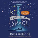 The Kid Who Came from Space