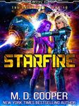 Starfire - A Hard Military Space Opera Adventure (Aeon 14: The Orion War Book 10)