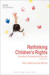 Rethinking Children's Rights: Attitudes in Contemporary Society (New Childhoods)