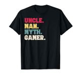 Uncle Man Myth Gamer Funny Gaming Gift from Niece and Nephew T-Shirt