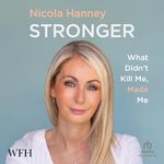 Stronger: What Didn't Kill Me, Made Me