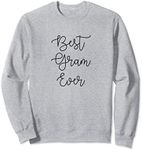 Best Gram Ever Grandma Grandmother Mothers Day Gift Sweatshirt