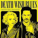Death Wish Blues (Vinyl)