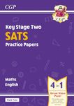 KS2 Maths & English SATS Practice Papers: Pack 2 - for the 2025 tests (with free Online Extras) (CGP SATS Practice Papers)