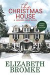 The Christmas House (Large Print): A Hickory Grove Novel