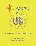 Me, You, Us: A Book to Fill Out Tog