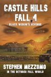 CASTLE HILLS FALL 4: Black Widow's Revenge (In The October Fall World)