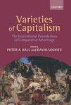 Varieties Of Capitalism: The Institutional Foundations of Comparative Advantage