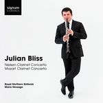 Julian Bliss: Nielsen - Clarinet Concerto/...