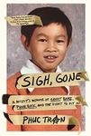 Sigh, Gone: A Misfit's Memoir of Great Books, Punk Rock, and the Fight to Fit In