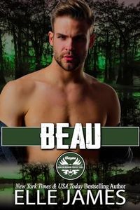 Beau (Bayou Brotherhood Protectors Book 4)