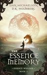 The Essence Memory (Essence Wielder Book 5)