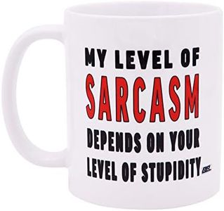 Sarcastic Funny Coffee Mug My Level of Sarcasm Novelty Cup Great Gift Idea For Employee Boss Coworker