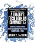 A Trader's First Book on Commoditie