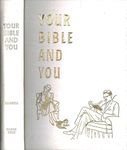 Your Bible and You