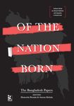 Of the Nation Born – The Bangladesh Papers (Zubaan Series on Sexual Violence and Impunity in South Asia)