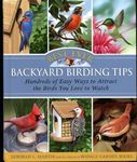 Best-Ever Backyard Birding Tips: Hundreds of Easy Ways to Attract the Birds You Love to Watch Hardcover ¨C 2008