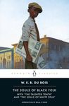 The Souls of Black Folk: With "The Talented Tenth" and "The Souls of White Folk"