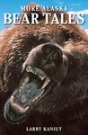 More Alaska Bear Tales