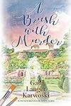 A Brush with Murder: A Watercolor M