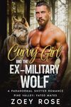 Curvy Girl and the Ex-Military Wolf: A Paranormal Shifter Romance (Pine Valley: Fated Mates Book 1)