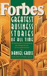 Forbes Greatest Business Stories of All Time - 20 Inspiring Tales of Entrepreneurs Who Changed the Way We Live & Do Business