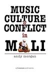 Music, Culture and Conflict in Mali