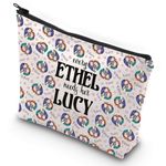 G2TUP Lucy Tv Show Cosmetic Bag Every Ethel Needs Her Lucy Gift for Besties Best Friend Soul Friend Makeup Bag, Every Ethel New, 无