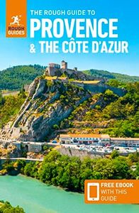 The Rough Guide to Provence & the Cote d'Azur (Travel Guide with eBook) (Rough Guides Main Series)